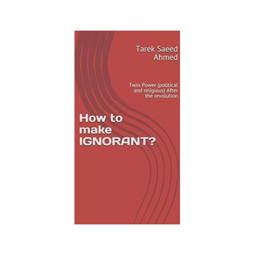 How to Make Ignorant Twin Power Political and Religi